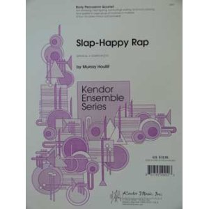 画像: ボディパーカッション４重奏楽譜　スラップ・ハッピー・ラップ（Slap　Happy　Rap)　作曲／マレイ・ホウリフ