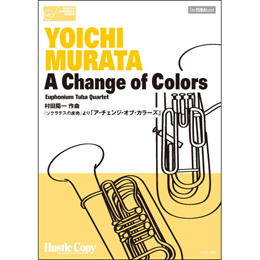 画像1: ユーフォニウム・テューバ四重楽譜　『ソクラテスの皮肉』より「ア・チェンジ・オブ・カラーズ」(村田陽一 作曲)