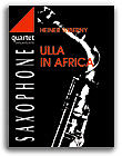 画像1: サックス４重奏楽譜　Ulla In Africa　作曲／H.ウィバニー　【2017年11月４日再入荷】