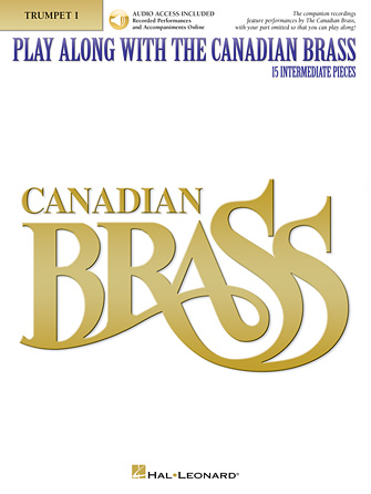 画像1: 【お取り寄せ対応商品】トランペットソロ楽譜　Play Along with The Canadian Brass - Trumpet I 15 Intermediate Pieces　ダウンロードオーディオ　【2020年2月取扱開始】