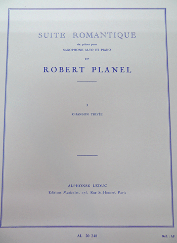 画像1: 【在庫一掃セール】　アルトサックス＆ピアノ楽譜　6つのロマンチックな組曲より第3楽章　悲しい歌　作曲：プラネル（Suite Romantique: 3. Chanson Triste　PLANEL)【2021年7月23日登録】
